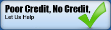 Poor Credit, No Credit